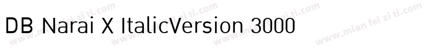 DB Narai X ItalicVersion 3000 2006字体转换